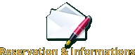 Reservation & Informations