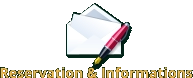 Reservation & Informations